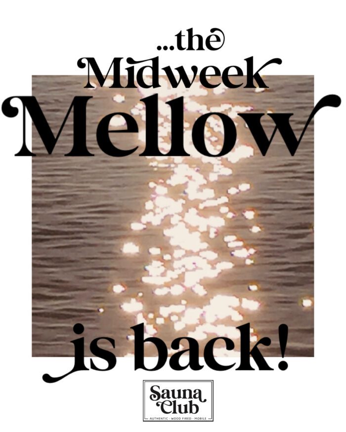 Midweek Mellow